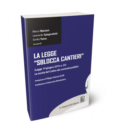 Gli Avvocati Denis De Sanctis e David Benedetti hanno contribuito al recente volume pubblicato da Giappichelli sulla Legge Sblocca Cantieri